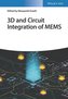 3D and Circuit Integration of MEMS