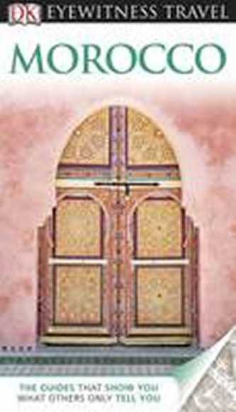 Morocco - DK Eyewitness Travel Guide