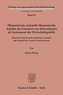 Ökonomische und polit-ökonomische Aspekte des Einsatzes von Subventionen als Instrument der Wirtschaftspolitik