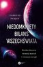 Niedomknięty bilans wszechświata
