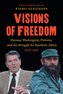 Visions of Freedom: Havana, Washington, Pretoria and the Struggle for Southern Africa, 1976-1991 /]cpiero Gleijeses