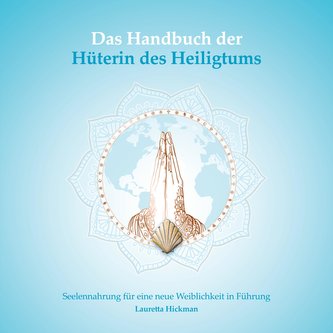 Das Handbuch der Hüterin des Heiligtums