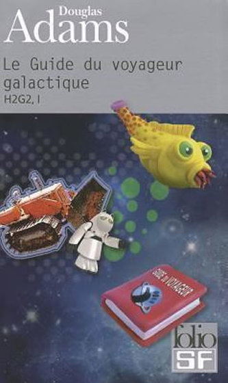Le Guide du voyageur galactique: H2G2 I.