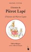 L'istwêre da Pièrot Lapé /L'histoire de Pierrot Lapin