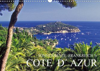 Sonnenküste Frankreich´s  Cote d´ Azur (Wandkalender 2021 DIN A3 quer)