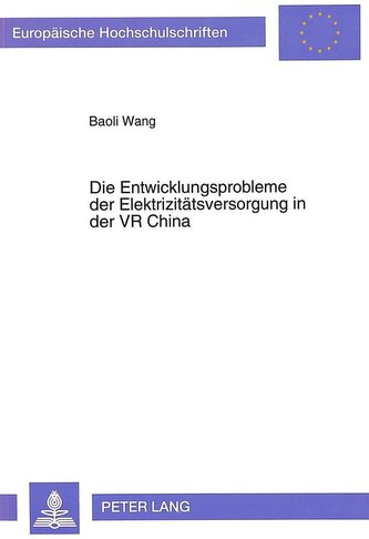 Die Entwicklungsprobleme der Elektrizitätsversorgung in der VR China