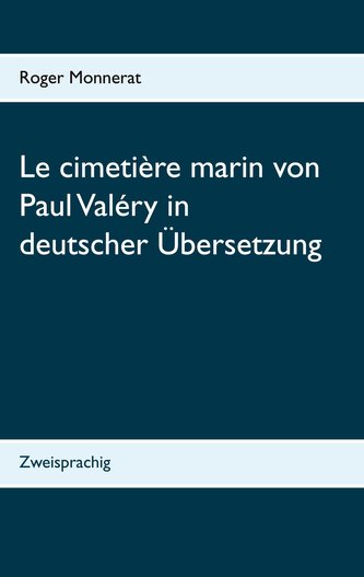 Le cimetière marin von Paul Valéry in deutscher Übersetzung