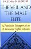 The Veil and the Male Elite: A Feminist Interpretation of Women's Rights in Islam