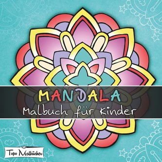 Mandala Malbuch für Kinder ab 4 Jahren