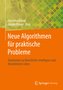 Neue Algorithmen für praktische Probleme