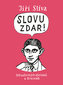 Slovu zdar!