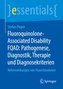 Fluoroquinolone-Associated Disability FQAD: Pathogenese, Diagnostik, Therapie und Diagnosekriterien