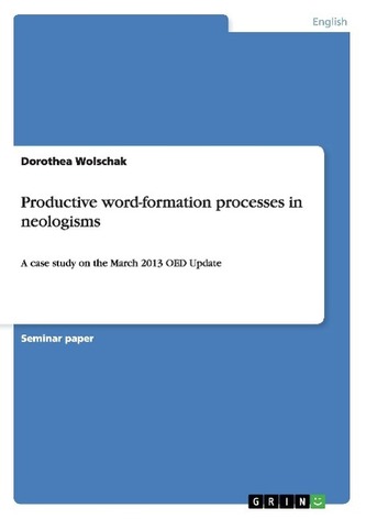 Productive word-formation processes in neologisms