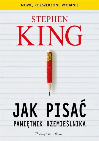 Jak pisać. Pamiętnik rzemieślnika Jak pisać. Pamiętnik rzemieślnika