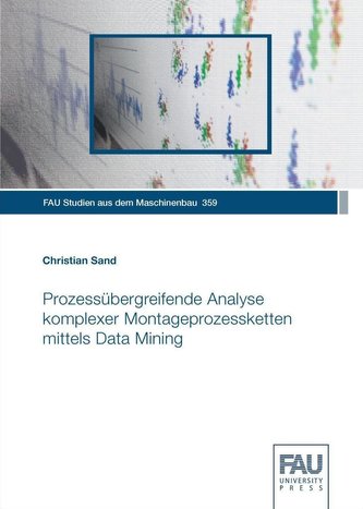 Prozessübergreifende Analyse komplexer Montageprozessketten mittels Data Mining