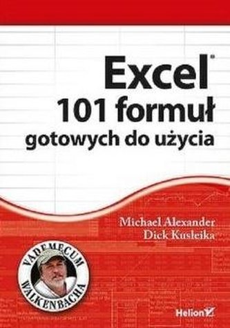 Excel. 101 formuł gotowych do użycia Excel. 101 formuł gotowych do użycia