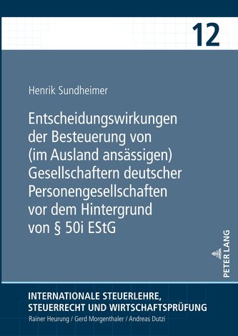 Entscheidungswirkungen der Besteuerung von (im Ausland ansässigen) Gesellschaftern deutscher Personengesellschaften vor dem Hint