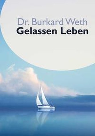 Gelassen Leben