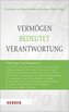 Vermögen bedeutet Verantwortung