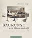 Baukunst und Wissenschaft