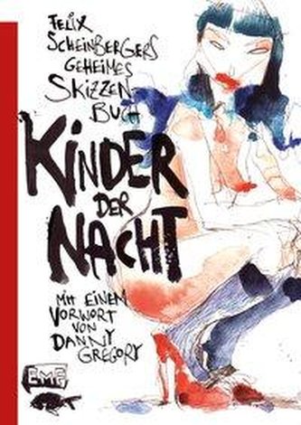 Felix Scheinbergers geheimes Skizzenbuch - Kinder der Nacht