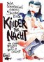 Felix Scheinbergers geheimes Skizzenbuch - Kinder der Nacht