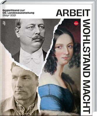 Arbeit. Wohlstand. Macht.