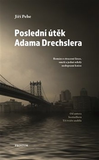 Poslední útěk Adama Drechslera Poslední útěk Adama Drechslera