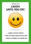 LAUGH  UNTIL YOU CRY