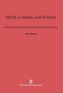 Myth, Cosmos, and Society