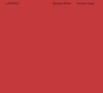 Laudatio, Barbara Köhler - Thomas Huber