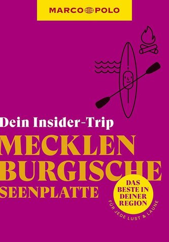 MARCO POLO Dein Insider-Trip Mecklenburgische Seenplatte