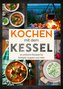 Kochen mit dem Kessel