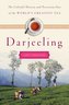 Darjeeling: The Colorful History and Precarious Fate of the World's Most Famous Tea