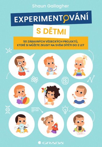 Experimentování s dětmi Experimentování s dětmi