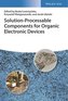 Solution-Processable Components for Organic Electronic Devices