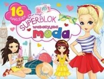 Superblok. Wakacyjna moda