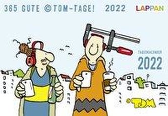 365 GUTE ©TOM-TAGE! 2022: Tageskalender