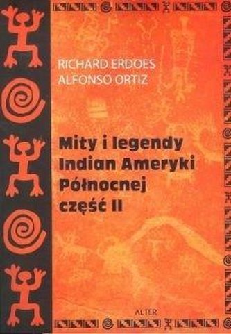 Mity i legendy Indian Ameryki Północnej część II