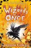 The Wizards of Once 04: Never and Forever