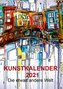 Kunstkalender 2021 \"Die etwas andere Welt\" (Wandkalender 2021 DIN A4 hoch)