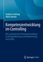 Systematische Kompetenzentwicklung von Controllern