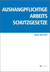 Aushangpflichtige Arbeitsschutzgesetze 2021