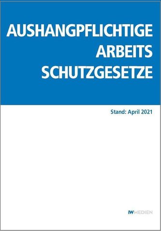 Aushangpflichtige Arbeitsschutzgesetze 2021
