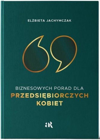 69 Biznesowych Porad dla Przedsiębiorczych Kobiet