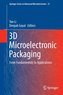 3D Microelectronic Packaging