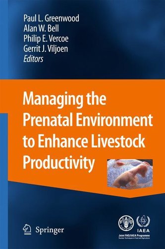 Managing the Prenatal Environment to Enhance Livestock Productivity