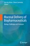 Mucosal Delivery of Biopharmaceuticals