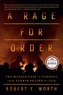 A Rage for Order: The Middle East in Turmoil, from Tahrir Square to Isis