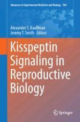 Kisspeptin Signaling in Reproductive Biology